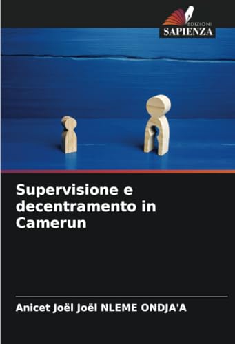 Supervisione e decentramento in Camerun von Edizioni Sapienza