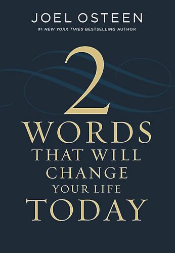 Two Words That Will Change Your Life Today Two Words That Will Change Your Life Today