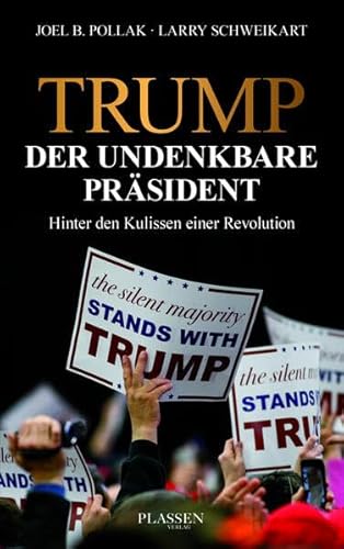 Trump: Der undenkbare Präsident: Hinter den Kulissen einer Revolution