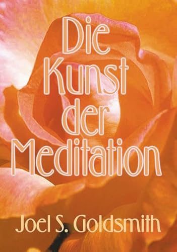 Die Kunst der Meditation Die Kunst der Meditation