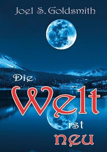 Die Welt ist neu