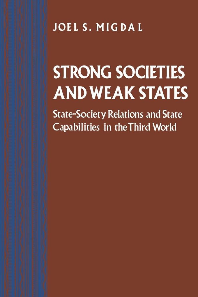 Strong Societies and Weak States von Princeton University Press