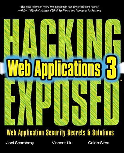 Hacking Exposed Web Applications, 3rd Edition: Web Application Security Secrets and Solutions