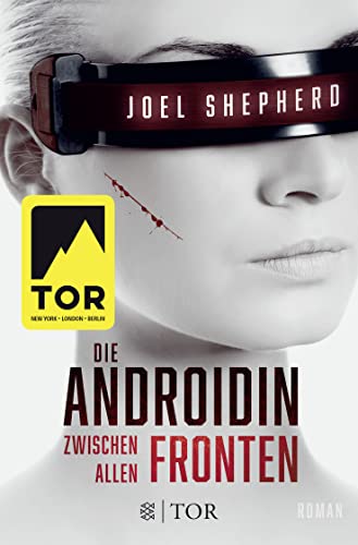 Die Androidin - Zwischen allen Fronten: Roman