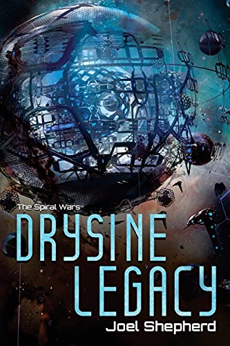 Drysine Legacy: The Spiral Wars von CREATESPACE
