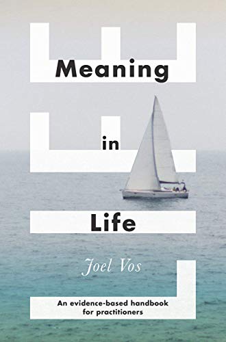 Meaning in Life: An Evidence-Based Handbook for Practitioners von Red Globe Press
