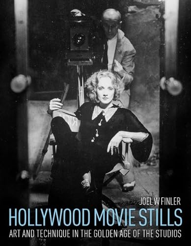 Hollywood Movie Stills: Art and Technique in the Golden Age of the Studios von Titan Books