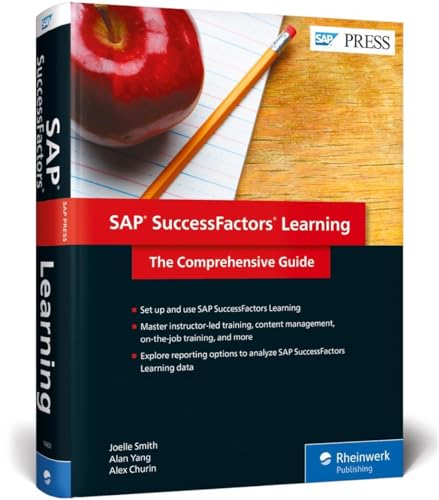 SAP SuccessFactors Learning: The Comprehensive Guide (SAP PRESS: englisch) von Rheinwerk Verlag GmbH
