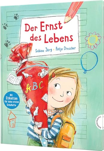 Der Ernst des Lebens: Der Ernst des Lebens: Geschenk zur Einschulung mit Stickerbogen für Heft-Etiketten