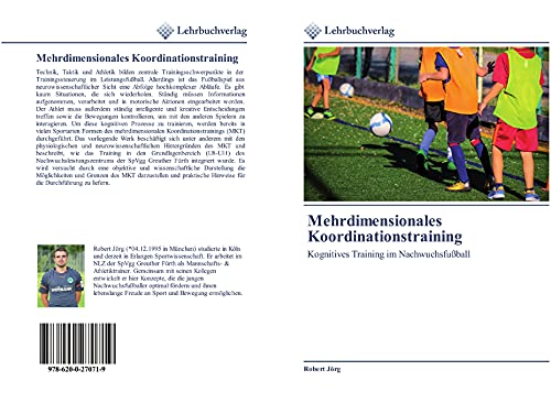 Mehrdimensionales Koordinationstraining: Kognitives Training im Nachwuchsfußball von Lehrbuchverlag