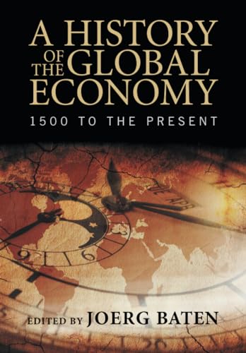 A History of the Global Economy: 1500 to the Present