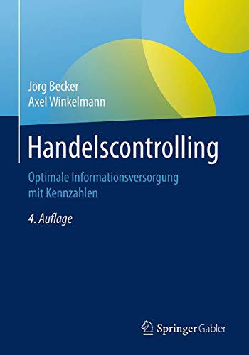 Handelscontrolling: Optimale Informationsversorgung mit Kennzahlen von Springer