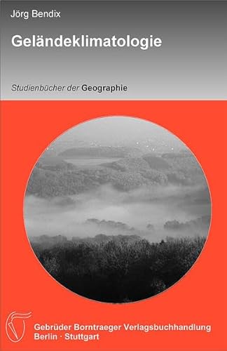 Geländeklimatologie (Studienbücher der Geographie)