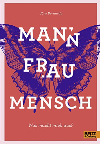 Mann Frau Mensch: Was macht mich aus? von Beltz