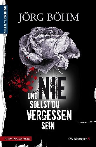 Und nie sollst du vergessen sein: Kriminalroman von CW Niemeyer Buchverlage GmbH