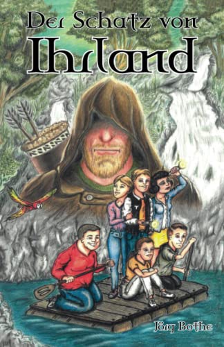 Der Schatz von Ihrland: Ein Abenteuerroman (Ihrland-Trilogie, Band 2)