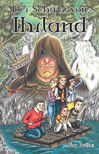 Der Schatz von Ihrland: Ein Abenteuerroman (Ihrland-Trilogie, Band 2)