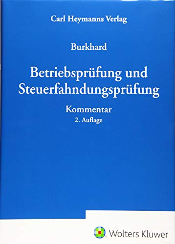 Betriebsprüfung und Steuerfahndungsprüfung: Kommentar