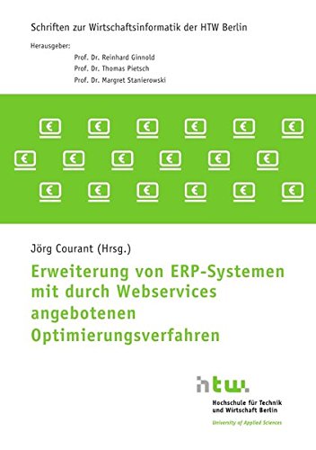 Erweiterung von ERP-Systemen mit durch Webservices angebotenen Optimierungsverfahren von epubli GmbH