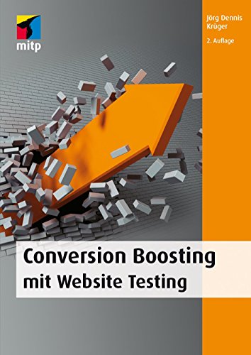 Conversion Boosting mit Website Testing (mitp Business) von MITP