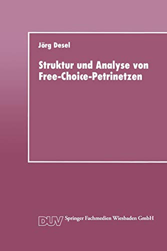 Struktur und Analyse von Free-Choice-Petrinetzen: DUV Datenverarbeitung (German Edition)