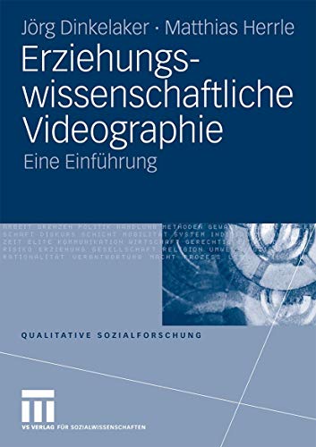 Erziehungswissenschaftliche Videographie: Eine Einführung (Qualitative Sozialforschung) (German Edition) von VS Verlag für Sozialwissenschaften
