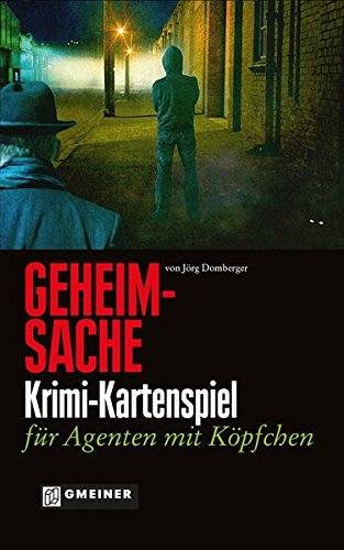 Geheimsache: Krimi-Kartenspiel für Agenten mit Köpfchen von Gmeiner-Verlag,