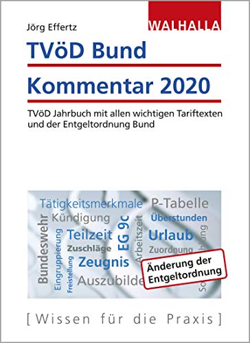 TVöD Bund Kommentar 2020: TVöD Jahrbuch mit allen wichtigen Tariftexten und der Entgeltordnung Bund