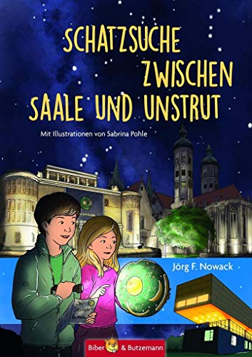 Schatzsuche zwischen Saale und Unstrut - Lilly, Nikolas und die Himmelscheibe von Nebra: Ferienabenteuer und Sachsen-Anhalt Reiseführer für Kinder (Lilly und Nikolas)