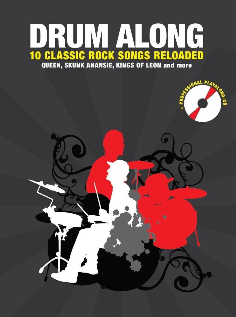 Drum Along - 10 Classic Rock Songs Reloaded. Bd.10 von Bosworth Musikverlag