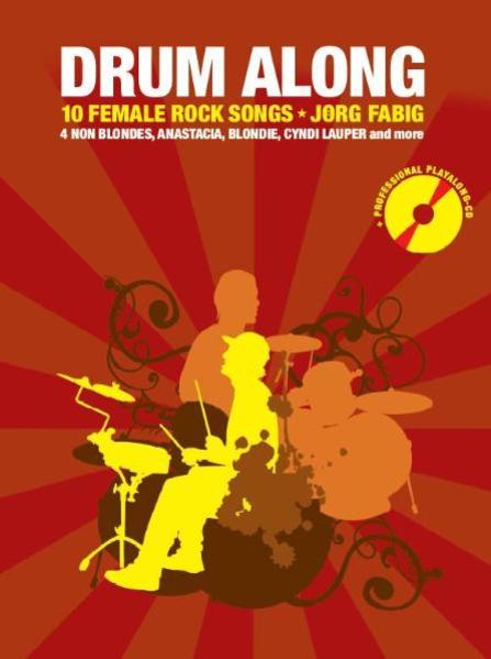 Drum Along - 10 Female Rock Songs. Bd.3 von Bosworth Musikverlag