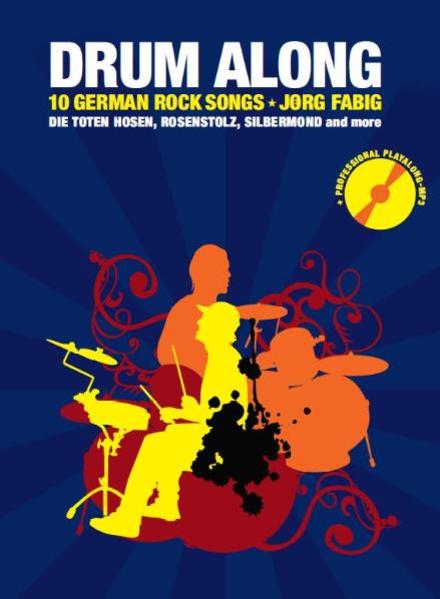 Drum Along - 10 German Rock Songs. Bd.4 von Bosworth Musikverlag