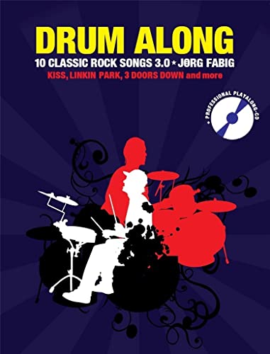 Drum Along - 10 Classic Rock Songs 3.0: Songbook, CD für Schlagzeug von Bosworth Edition