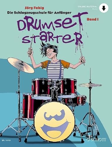 Drumset Starter: Die Schlagzeugschule für Anfänger. Band 1. Schlagzeug / Drumset. (Schott Pro Line, Band 1)