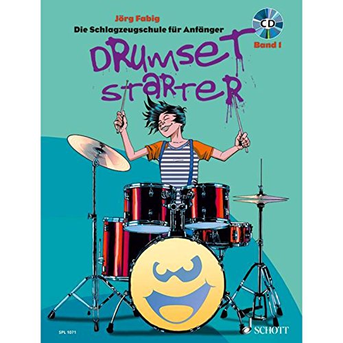 Drumset Starter: Die Schlagzeugschule für Anfänger. Band 1. Schlagzeug / Drumset. Lehrbuch. (Schott Pro Line)