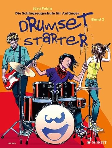Drumset Starter: Die Schlagzeugschule für Anfänger. Band 2. Schlagzeug / Drumset. Lehrbuch mit CD. (Schott Pro Line)