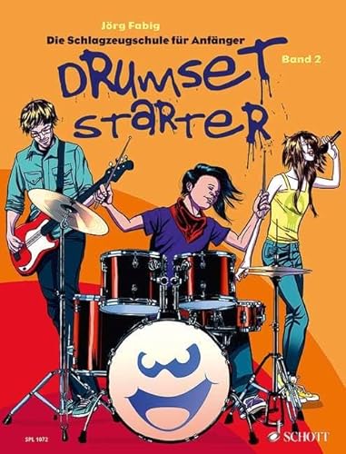 Drumset Starter: Die Schlagzeugschule für Anfänger. Band 2. Schlagzeug / Drumset. Lehrbuch. (Schott Pro Line, Band 2)