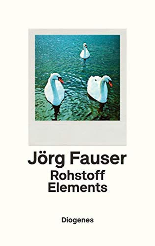 Rohstoff Elements von Diogenes Verlag AG