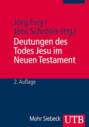 Deutungen des Todes Jesu im Neuen Testament Deutungen des Todes Jesu im Neuen Testament