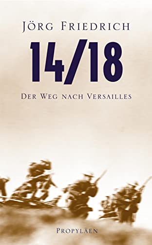14/18: Der Weg nach Versailles von Propylen Verlag