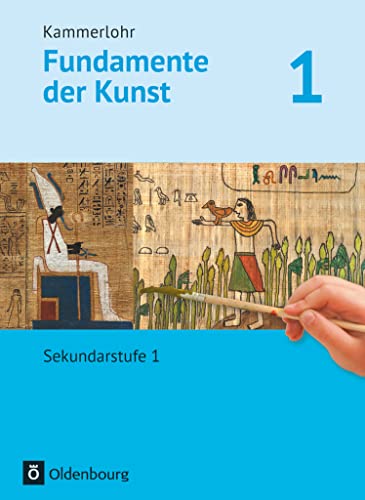 Kammerlohr - Fundamente der Kunst - Band 1: Schulbuch von Oldenbourg Schulbuchverl.