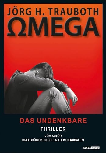 Omega: Das Undenkbare (ratio-books Verlag) von ratio books Verlag