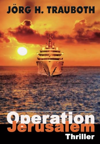 Operation Jerusalem: Thriller (ratio-books Verlag)