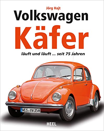Volkswagen Käfer: läuft und läuft ... seit 75 Jahren von Heel Verlag GmbH