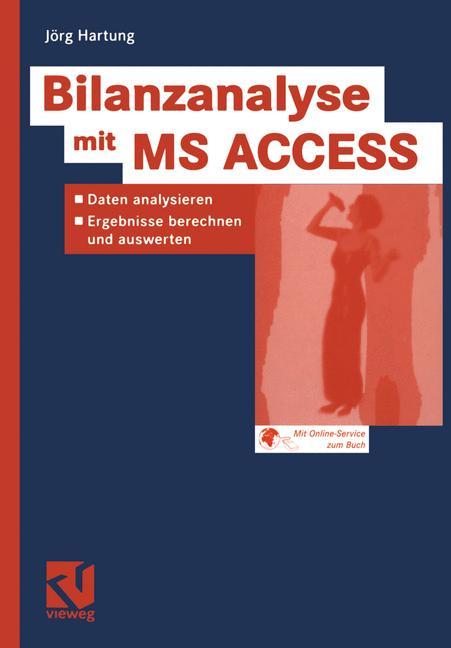 Bilanzanalyse mit MS ACCESS von Vieweg+Teubner Verlag