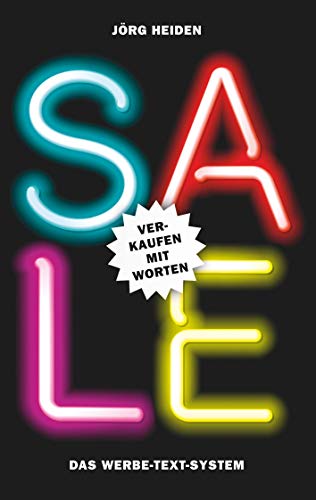 Sale: Verkaufen mit Worten: Das Werbe-Text-System