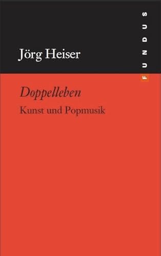 Doppelleben (FUNDUS): Kunst und Popmusik von Philo Fine Arts