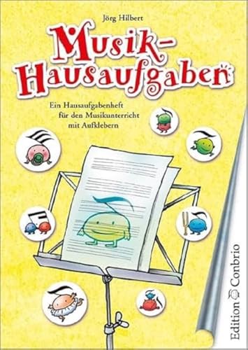 Musik-Hausaufgaben: TEIL 1: Ein Hausaufgabenheft für den Musikunterricht mit Aufklebern