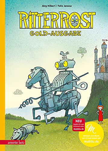 Ritter Rost 1: Goldausgabe (Ritter Rost mit CD und zum Streamen, Bd. 1): Musical für Kinder mit CD: Buch mit CD