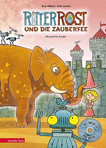 Ritter Rost 11: Ritter Rost und die Zauberfee (Ritter Rost mit CD und zum Streamen, Bd. 11): Musical für Kinder mit CD: Buch mit CD Ritter Rost 11: Ritter Rost und die Zauberfee (Ritter Rost mit CD und zum Streamen, Bd. 11): Musical für Kinder mit CD: Buch mit CD